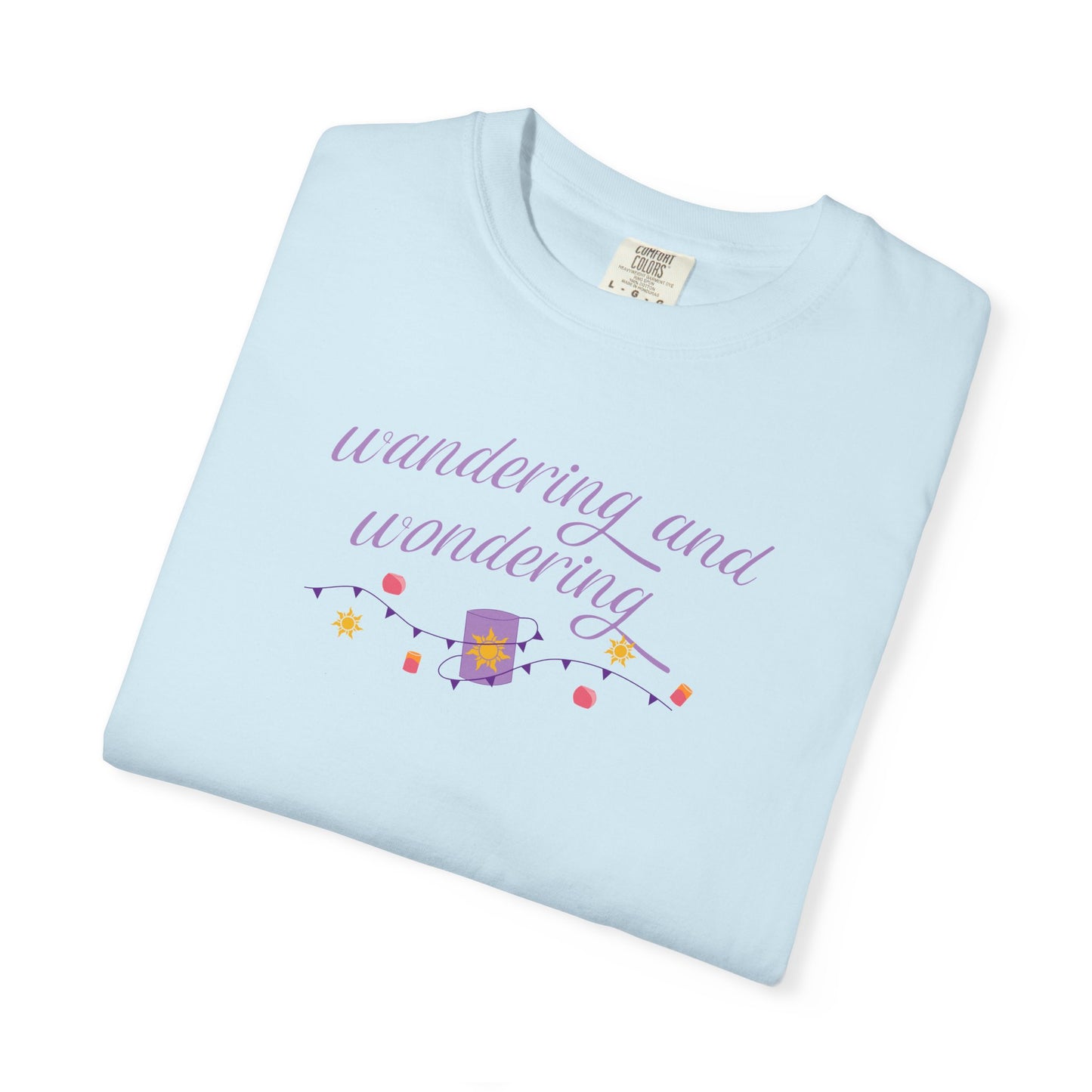 Wandering and Wondering T-Shirt | Unisex Garment-Dyed Tee | Perfect Gift for Wanderers, Travelers, Adventurers, Casual Wear, Everyday Style