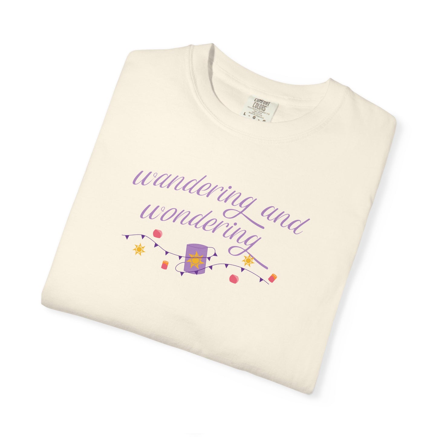 Wandering and Wondering T-Shirt | Unisex Garment-Dyed Tee | Perfect Gift for Wanderers, Travelers, Adventurers, Casual Wear, Everyday Style