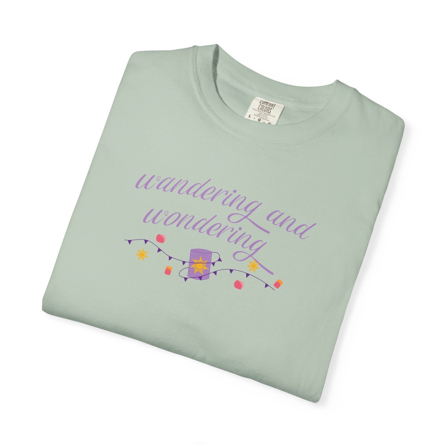 Wandering and Wondering T-Shirt | Unisex Garment-Dyed Tee | Perfect Gift for Wanderers, Travelers, Adventurers, Casual Wear, Everyday Style