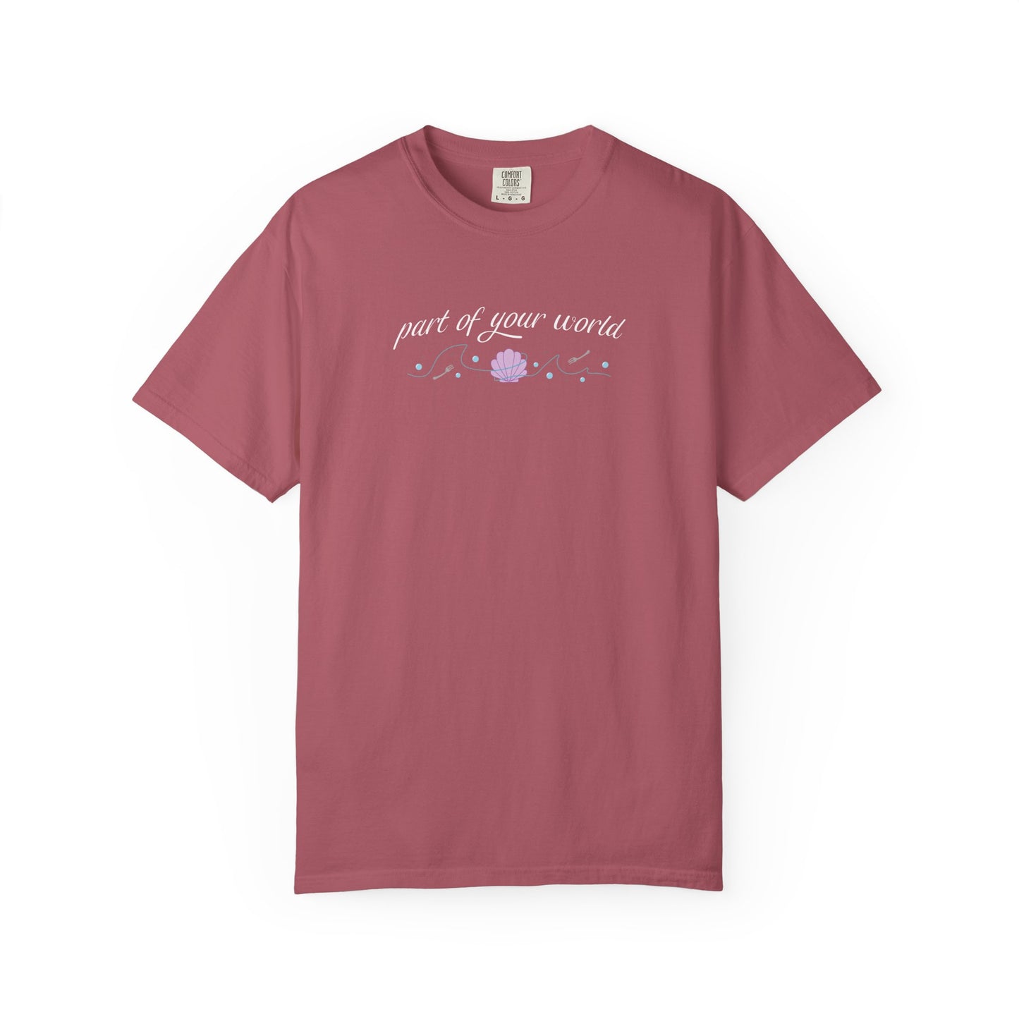 Part of Your World Unisex Garment-Dyed T-Shirt | Casual Wear, Gift for Friends, Eco-Friendly Fashion, Summer Outfits, Everyday Comfort