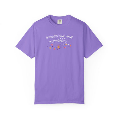 Wandering and Wondering T-Shirt | Unisex Garment-Dyed Tee | Perfect Gift for Wanderers, Travelers, Adventurers, Casual Wear, Everyday Style