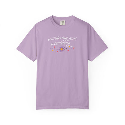 Wandering and Wondering T-Shirt | Unisex Garment-Dyed Tee | Perfect Gift for Wanderers, Travelers, Adventurers, Casual Wear, Everyday Style